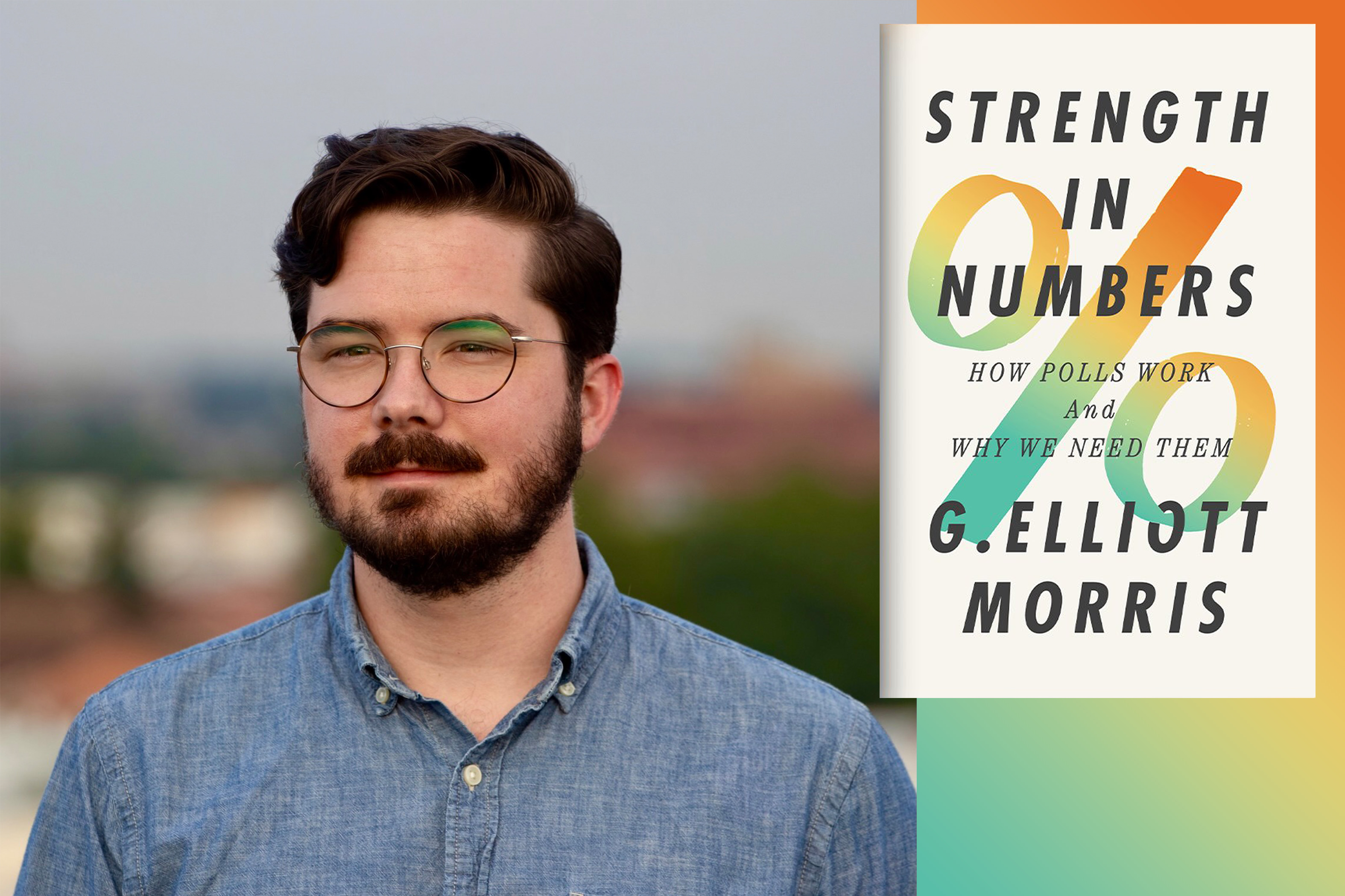G. Elliott Morris and his book Strength in Numbers